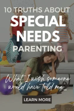A tired mother sits on the floor with her head in hand, surrounded by playful children in a messy room. Text reads, "10 Truths About Special Needs Parenting."